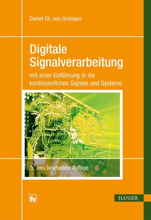 Digitale Signalverarbeitung von Grünigen,  Daniel von