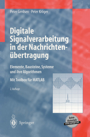 Digitale Signalverarbeitung in der Nachrichtenübertragung von Gerdsen,  Peter, Kröger,  Peter