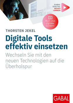 Digitale Tools effektiv einsetzen von Jekel,  Thorsten