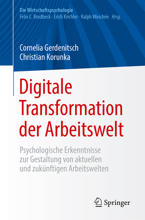 Digitale Transformation der Arbeitswelt von Gerdenitsch,  Cornelia, Korunka,  Christian