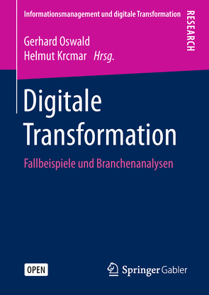 Digitale Transformation von Krcmar,  Helmut, Oswald,  Gerhard