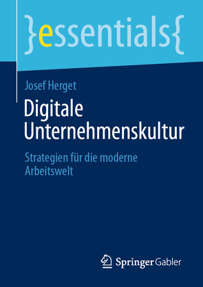 Digitale Unternehmenskultur von Herget,  Josef