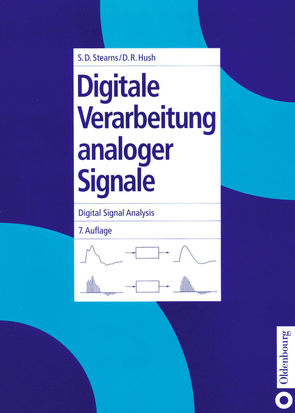 Digitale Verarbeitung analoger Signale / Digital Signal Analysis von Hush,  Don R., Stearns,  Samuel D.
