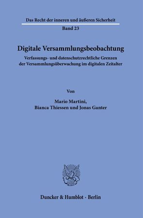 Digitale Versammlungsbeobachtung. von Ganter,  Jonas, Martini,  Mario, Thiessen,  Bianca
