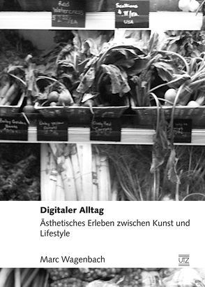 Digitaler Alltag von Wagenbach,  Marc