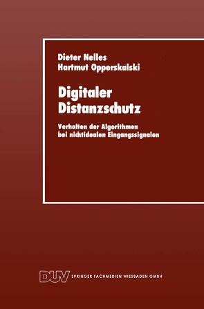 Digitaler Distanzschutz von Nelles,  Dieter, Opperskalski,  Hartmut