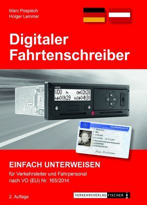 Digitaler Fahrtenschreiber – einfach unterweisen für Verkehrsleiter und Fahrpersonal von Lemmer,  Holger, Pospiech,  Marc