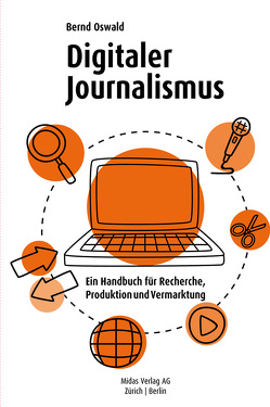 Digitaler Journalismus von Oßwald,  Bernd