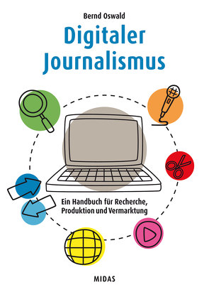 Digitaler Journalismus von Oßwald,  Bernd