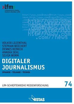 Digitaler Journalismus von Lilienthal,  Volker, Reineck,  Dennis, Sehl,  Annika, Weichert,  Stephan, Worm,  Silvia