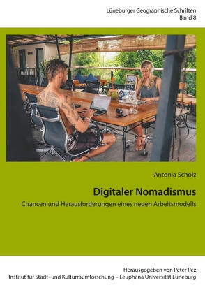 Digitaler Nomadismus von Pez,  Peter, Scholz,  Antonia