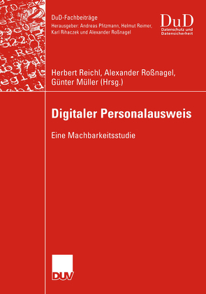 Digitaler Personalausweis von Müller,  Günter, Reichl,  Herbert, Roßnagel ,  Alexander