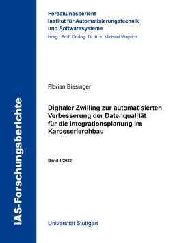 Digitaler Zwilling zur automatisierten Verbesserung der Datenqualität für die Integrationsplanung im Karosserierohbau von Biesinger,  Florian