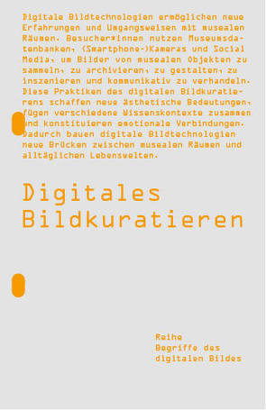 Digitales Bildkuratieren von Bareither,  Christoph, Geis,  Katharina, Greifeneder,  Elke, Hillebrand,  Vera, MacDonald,  Sharon, Ullrich,  Sarah