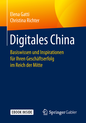 Digitales China von Gatti,  Elena, Richter,  Christina
