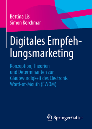 Digitales Empfehlungsmarketing von Korchmar,  Simon, Lis,  Bettina