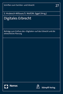 Digitales Erbrecht von Eggel,  Martin, Hrubesch-Millauer,  Stephanie, Wolf,  Stephan