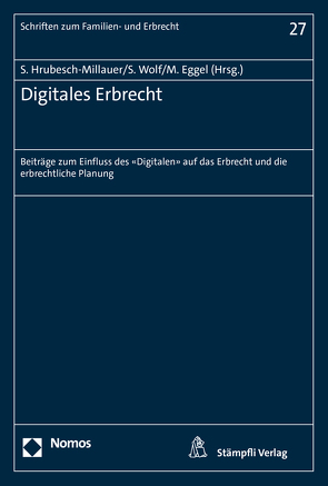 Digitales Erbrecht von Eggel,  Martin, Hrubesch-Millauer,  Stephanie, Wolf,  Stephan