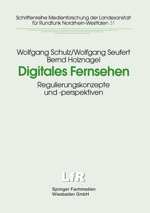 Digitales Fernsehen von Schulz,  Wolfgang, Seufert,  Wolfgang