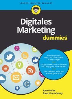 Digitales Marketing für Dummies von Deiss,  Ryan, Henneberry,  Russ, Mistol,  Barbara