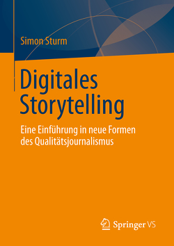 Digitales Storytelling von Sturm,  Simon