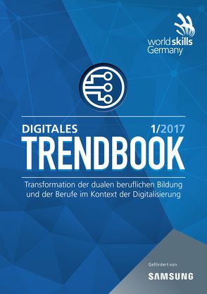 Digitales Trendbook 1/2017 von Chmiel,  Manuel, Christophersen,  Daniel, Ganders,  Steffen, Heister,  Michael, Igel,  Christoph, Romer,  Hubert, Unger,  Axel-Michael, Zeus,  Andrea