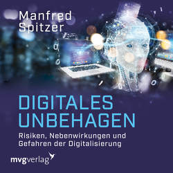 Digitales Unbehagen von Spitzer,  Manfred, Wolter,  Peter