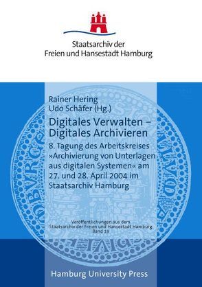 Digitales Verwalten – Digitales Archivieren von Hering,  Rainer, Schaefer,  Udo
