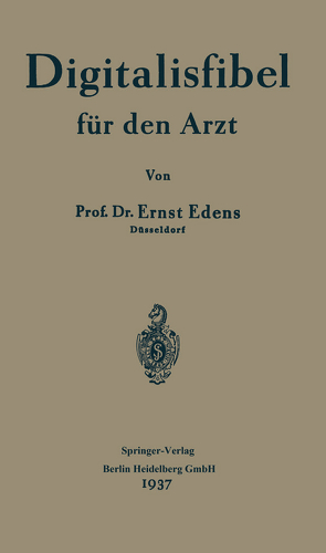 Digitalisfibel für den Arzt von Edens,  Ernst