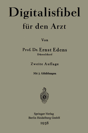 Digitalisfibel für den Arzt von Edens,  Ernst