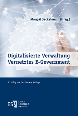 Digitalisierte Verwaltung – Vernetztes E-Government von Albers,  Marion, Bieler,  Frank, Braun Binder,  Nadja, Debus,  Alfred G., Denkhaus,  Wolfgang, Heinemann,  Daniela, Heinemann,  Manuel J., Hennrich,  Thorsten, Herbst,  Tobias, Horster,  Melanie, Janda,  Constanze, Kaulartz,  Markus, Knüppel,  Kai-Niklas, Kugelmann,  Dieter, Lewinski,  Kai von, Lucke,  Jörn von, Mann,  Andreas, Mehde,  Veith, Misgeld,  Manuel, Müller-Terpitz,  Ralf, Neumann,  Conrad, Nolte,  Jakob Julius, Richter,  Eike, Schliesky,  Utz, Schulz,  Sönke Ernst, Schwarting,  Gunnar, Schwarz,  Stephan, Seckelmann,  Margrit, Siegel,  Thorsten, Sorge,  Christoph, Weber,  Mike, Wilhelm,  Maria, Wojtczak,  Markus