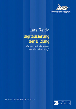 Digitalisierung der Bildung von Rettig,  Lars