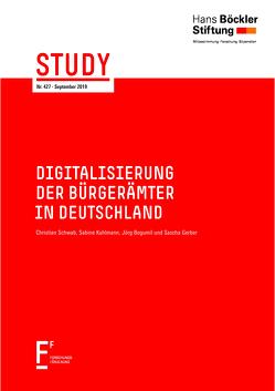 Digitalisierung der Bürgerämter in Deutschland von Bogumil,  Jörg, Gerber,  Sascha, Kuhlmann,  Sabine, Schwab,  Christian