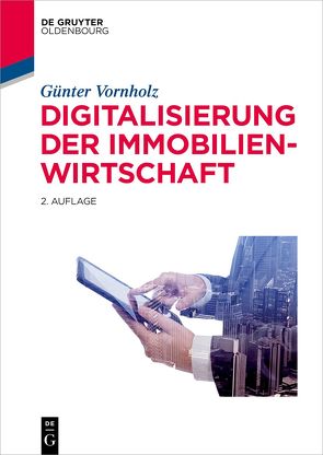 Digitalisierung der Immobilienwirtschaft von Schellenberger,  Enja, Vornholz,  Günter