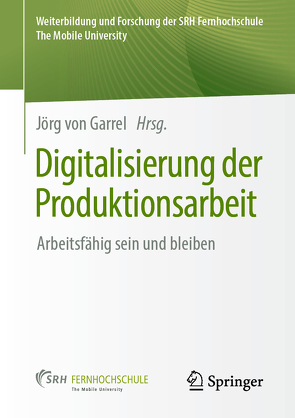 Digitalisierung der Produktionsarbeit von von Garrel,  Jörg