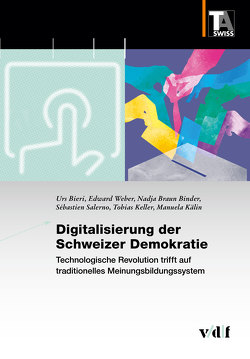 Digitalisierung der Schweizer Demokratie von Bieri,  Urs, Braun Binder,  Nadja, Kälin,  Manuela, Salerno,  Sébastien, Tobias,  Keller
