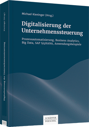 Digitalisierung der Unternehmenssteuerung von Kieninger,  Michael