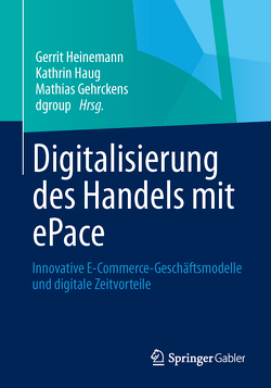 Digitalisierung des Handels mit ePace von Gehrckens,  Mathias, Haug,  Kathrin, Heinemann,  Gerrit