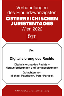 Digitalisierung des Rechts – Herausforderungen und Voraussetzungen von Mayrhofer,  Michael, Parycek,  Peter