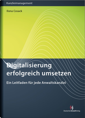 Digitalisierung erfolgreich umsetzen von Cosack,  Ilona