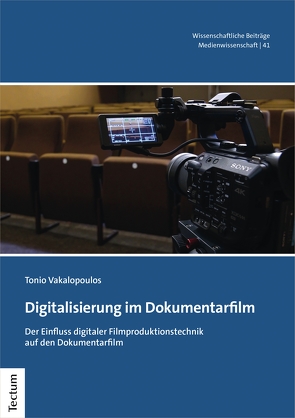 Digitalisierung im Dokumentarfilm von Vakalopoulos,  Tonio