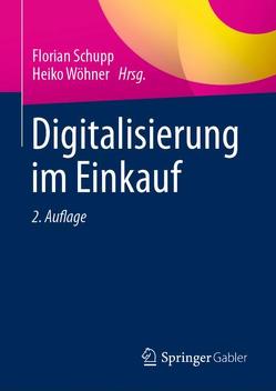 Digitalisierung im Einkauf von Schupp,  Florian, Wöhner,  Heiko