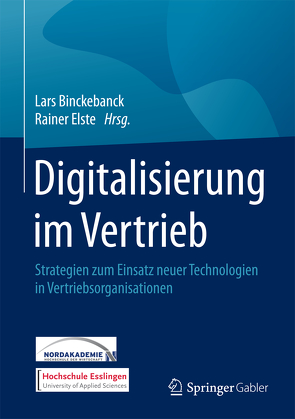Digitalisierung im Vertrieb von Binckebanck,  Lars, Elste,  Rainer