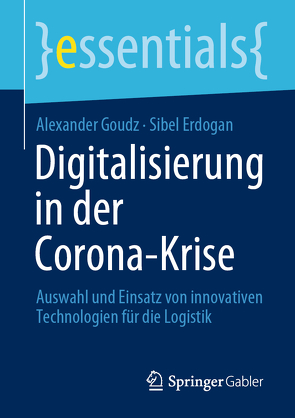 Digitalisierung in der Corona-Krise von Erdogan,  Sibel, Goudz,  Alexander
