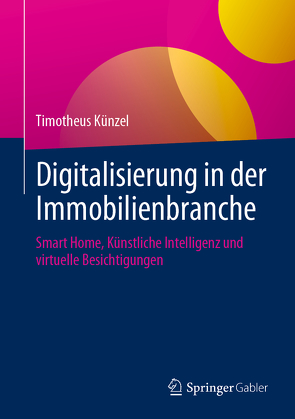 Digitalisierung in der Immobilienbranche von Künzel,  Timotheus