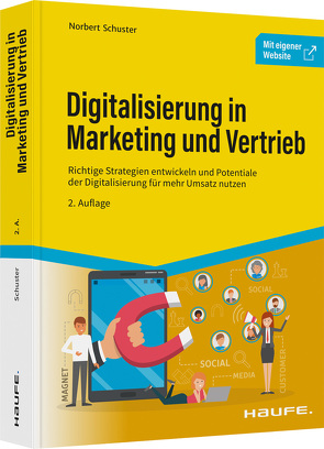 Digitalisierung in Marketing und Vertrieb von Schuster,  Norbert