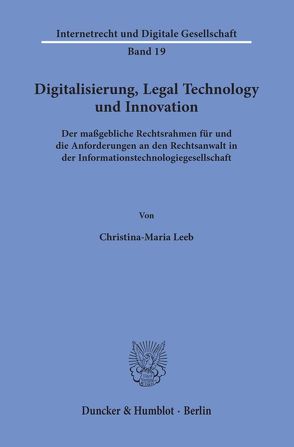 Digitalisierung, Legal Technology und Innovation. von Leeb,  Christina-Maria