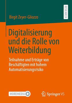 Digitalisierung und die Rolle von Weiterbildung von Zeyer-Gliozzo,  Birgit