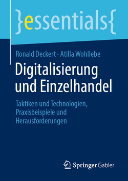 Digitalisierung und Einzelhandel von Deckert,  Ronald, Wohllebe,  Atilla