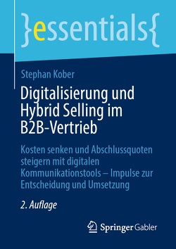 Digitalisierung und Hybrid Selling im B2B-Vertrieb von Kober,  Stephan